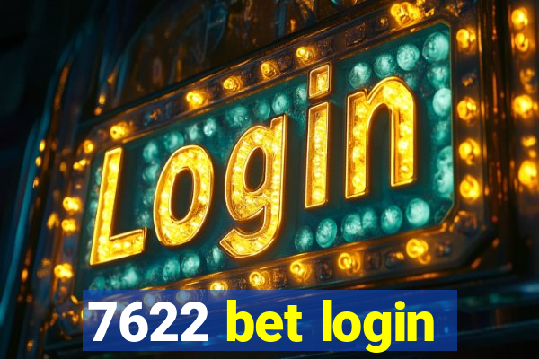 7622 bet login